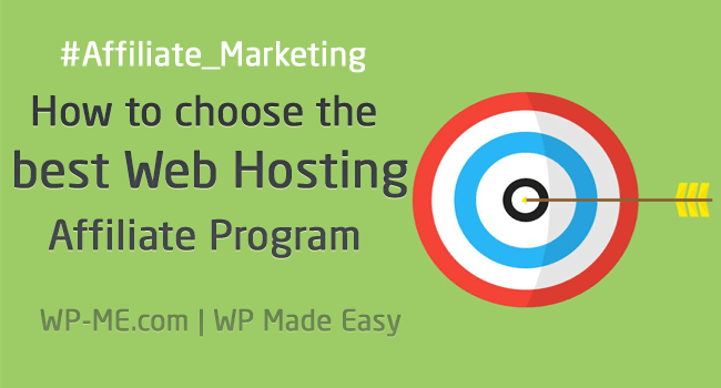 choosing the best Web Hosting Affiliate Program