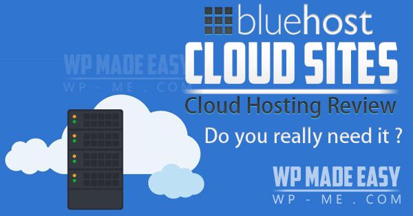 Bluehost Cloud Hosting Review Pros Cons Of Cloud Sites 2020 Images, Photos, Reviews